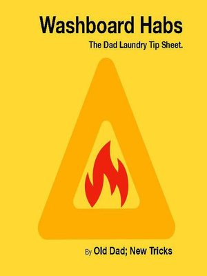 cover image of Washboard Habs. the Dad Laundry Tip Sheet.